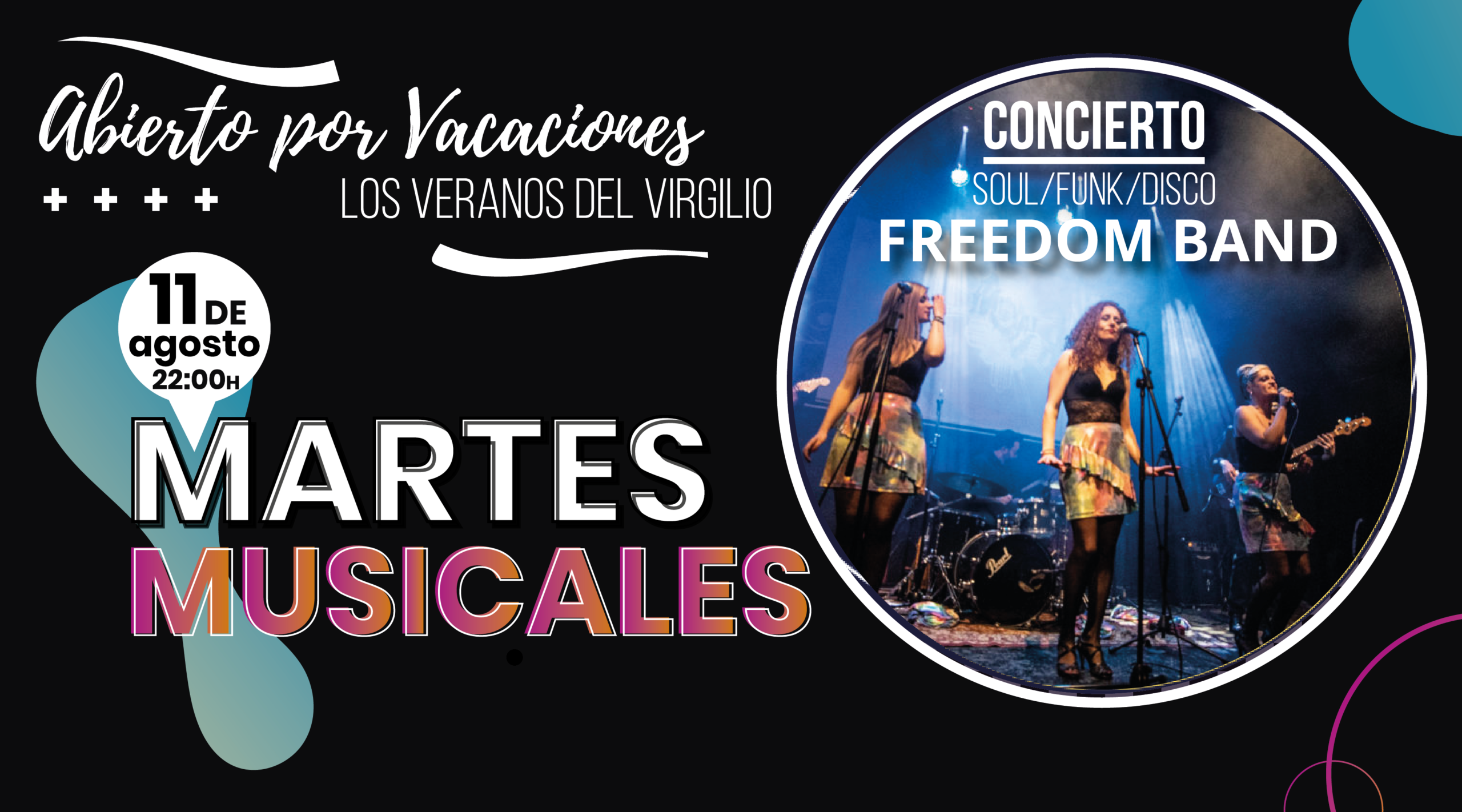 MARTES MUSICALES FREEDOM BAND 11 AGOSTO