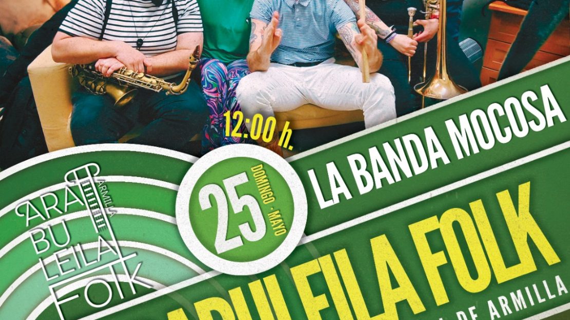 LA BANDA MOCOSA (ESPECTÁCULO FAMILIAR, VI ARABULEILA FOLK)