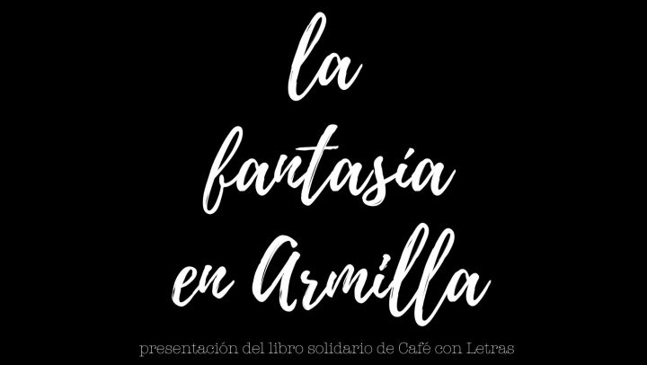 La fantasía en Armilla
