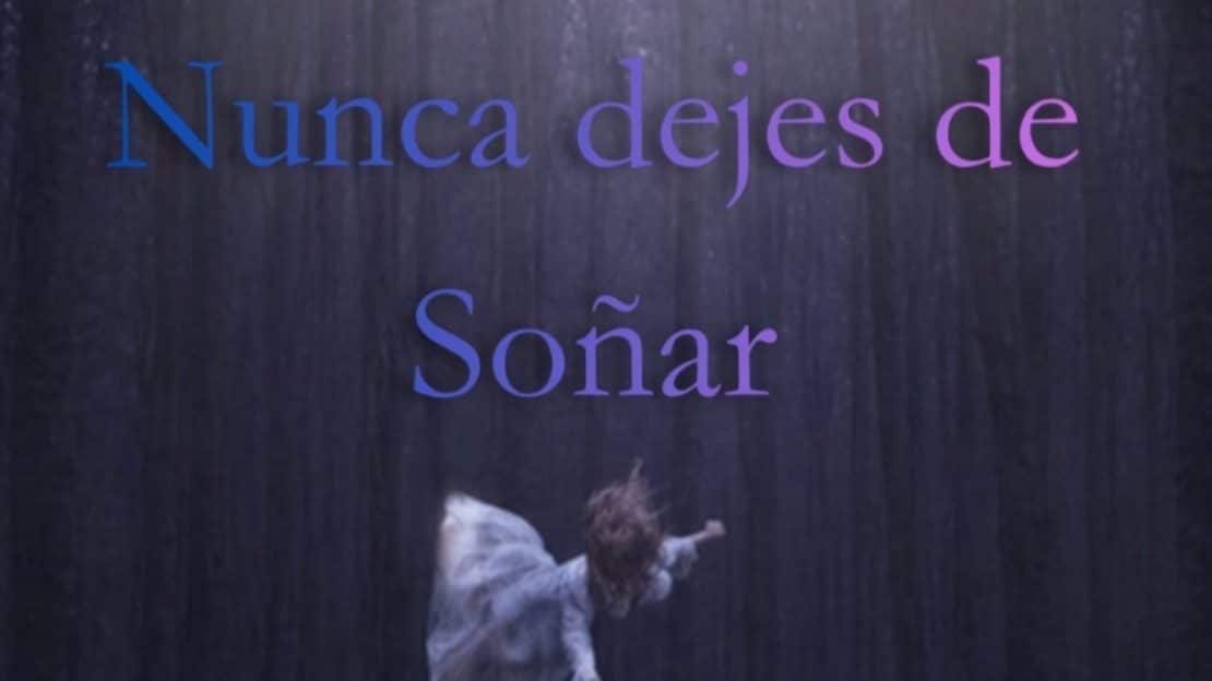 Nunca dejes de soñar